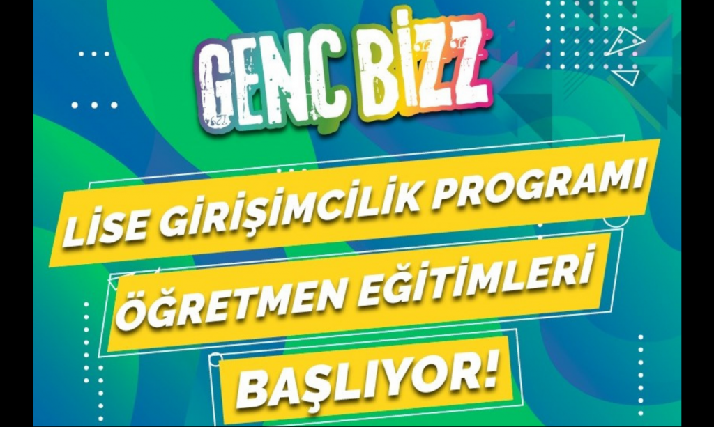 GENÇBİZZ LİSE GİRİŞİMCİLİK PROGRAMI ÖĞRETMEN EĞİTİMİ