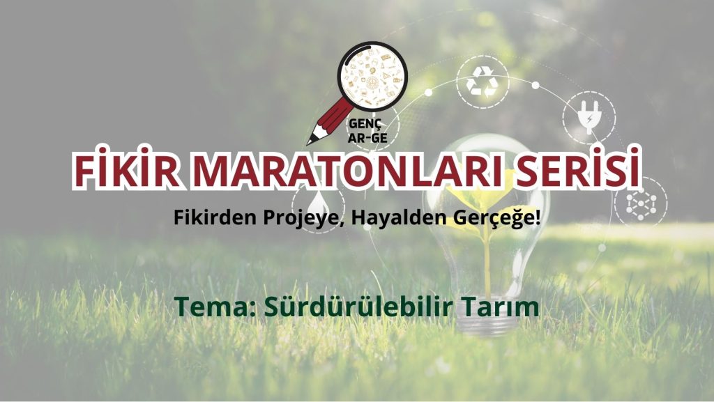 GENÇ AR-GE FİKİR MARATONLARI SERİSİ