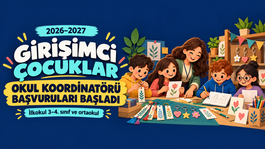 Girişimci Çocuklar Programı 2026-2027
